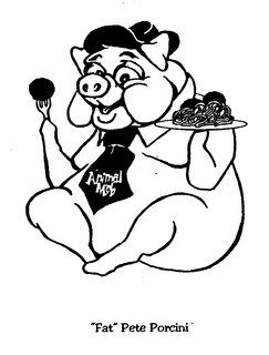 THE ANIMAL MOB "FAT" PETE PORCINI trademark