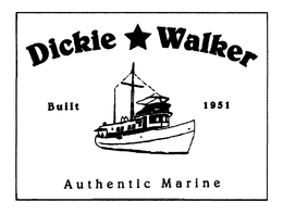 DICKIE WALKER BUILT 1951 AUTHENTIC MARINE trademark