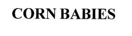 CORN BABIES trademark