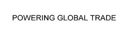 POWERING GLOBAL TRADE trademark