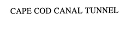 CAPE COD CANAL TUNNEL trademark