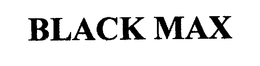 BLACK MAX trademark