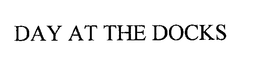 DAY AT THE DOCKS trademark