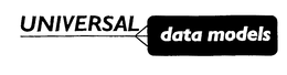 UNIVERSAL DATA MODELS trademark