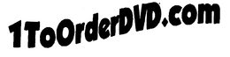 1 TO ORDER DVD.COM trademark