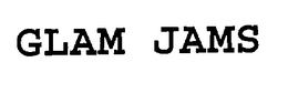 GLAM JAMS trademark