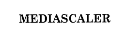 MEDIASCALER trademark