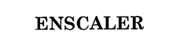 ENSCALER trademark