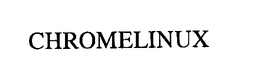 CHROMELINUX trademark
