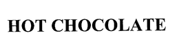 HOT CHOCOLATE trademark