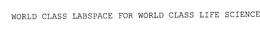 WORLD CLASS LABSPACE FOR WORLD CLASS LIFE SCIENCE trademark