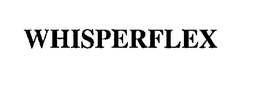 WHISPERFLEX trademark
