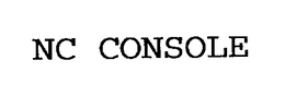 NC CONSOLE trademark