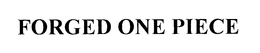 FORGED ONE PIECE trademark