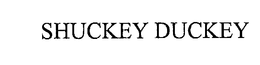SHUCKEY DUCKEY trademark