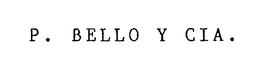 P.BELLO Y CIA trademark