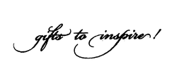 GIFTS TO INSPIRE! trademark