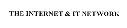 THE INTERNET AND IT NETWORK trademark