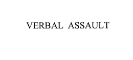 VERBAL ASSAULT trademark