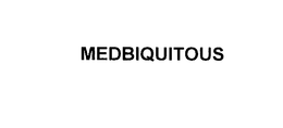 MEDBIQUITOUS trademark