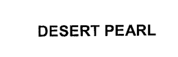 DESERT PEARL trademark