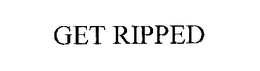 GET RIPPED trademark