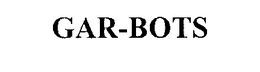 GAR-BOTS trademark