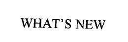 WHAT'S NEW trademark