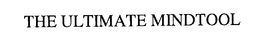 THE ULTIMATE MINDTOOL trademark