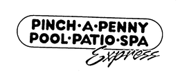 PINCH.A.PENNY POOL.PATIO.SPA EXPRESS trademark