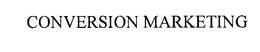 CONVERSION MARKETING trademark