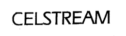 CELSTREAM trademark