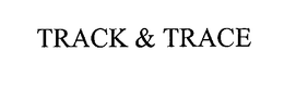 TRACK & TRACE trademark