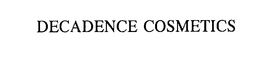 DECADENCE COSMETICS trademark