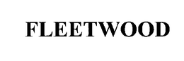 FLEETWOOD trademark