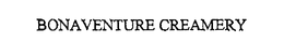 BONAVENTURE CREAMERY trademark