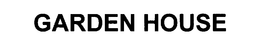 GARDEN HOUSE trademark
