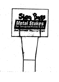 SIGN BOSS METAL STAKES FOR CORRUGATED PLASTIC SIGNS trademark