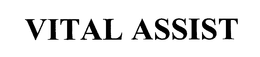 VITAL ASSIST trademark