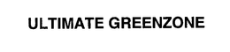 ULTIMATE GREENZONE trademark