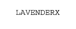 LAVENDERX trademark
