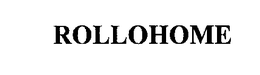 ROLLOHOME trademark
