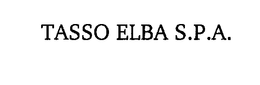TASSO ELBA S.P.A. trademark