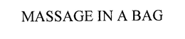 MASSAGE IN A BAG trademark