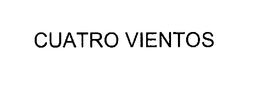 CUATRO VIENTOS trademark