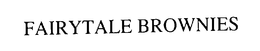 FAIRYTALE BROWNIES trademark