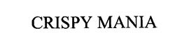 CRISPY MANIA trademark