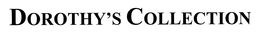 DOROTHY'S COLLECTION trademark
