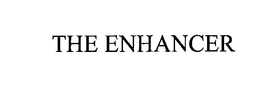 THE ENHANCER trademark