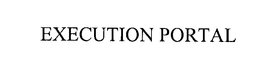 EXECUTION PORTAL trademark